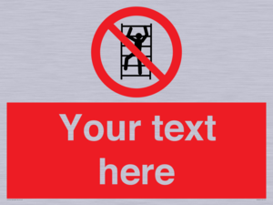 Custom prohibition No climbing